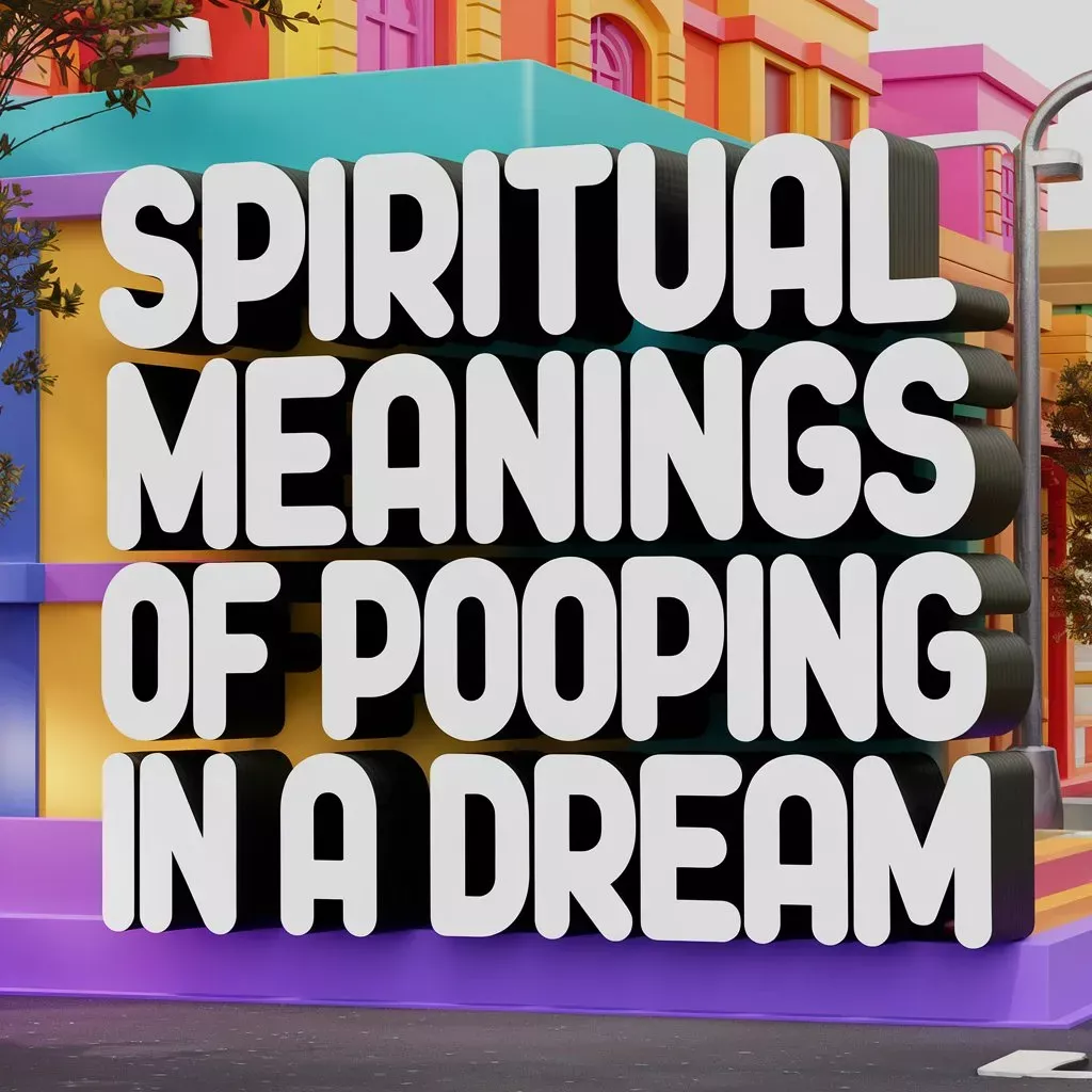 18 Spiritual Meanings When You Dream About Pooping